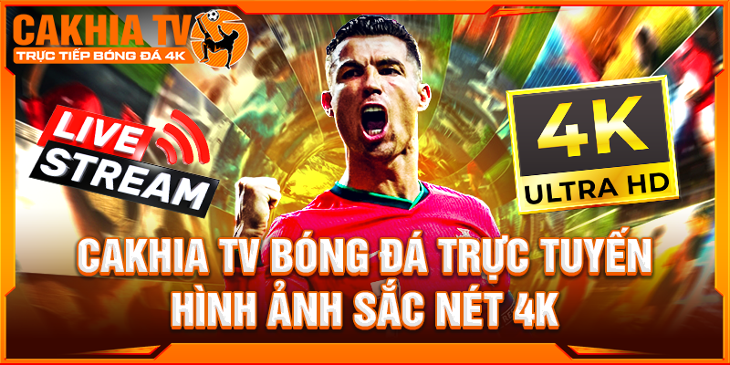 CakhiaTV là gì? – Giới thiệu tổng quan